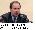 Incontro con il ministro Damiano in Sala Ajace a Udine