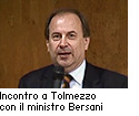 Incontro a Tolmezzo con il ministro Bersani